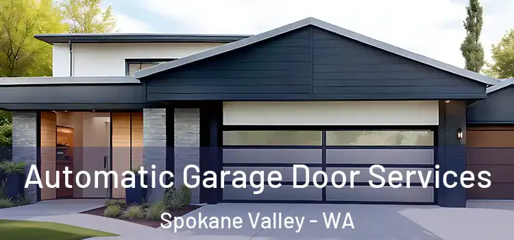  Automatic Garage Door Services Spokane Valley - WA