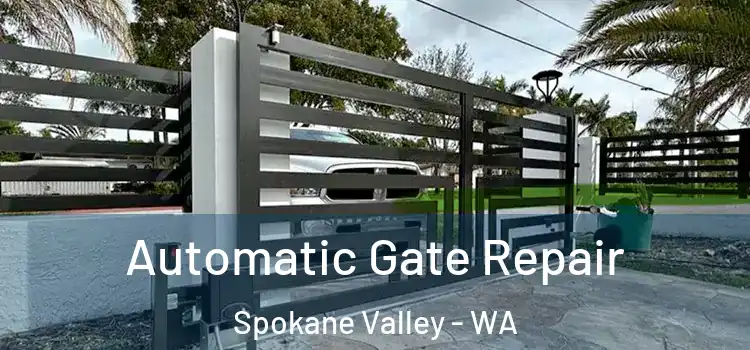  Automatic Gate Repair Spokane Valley - WA