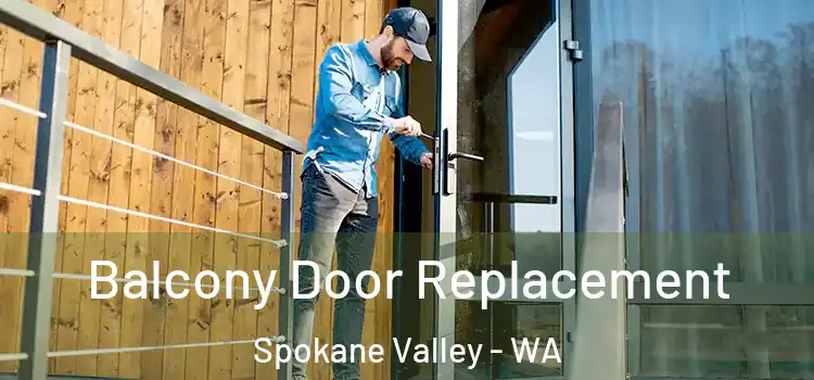 Balcony Door Replacement Spokane Valley - WA