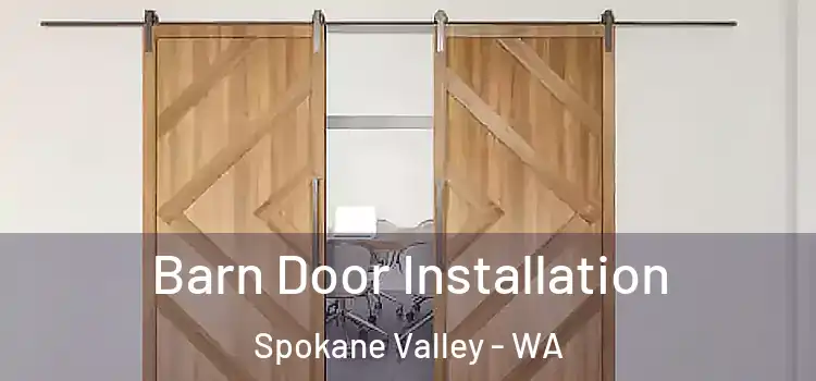  Barn Door Installation Spokane Valley - WA
