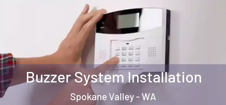  Buzzer System Installation Spokane Valley - WA