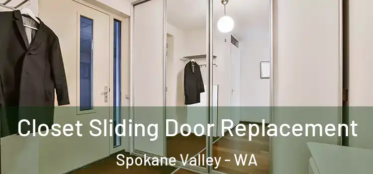 Closet Sliding Door Replacement Spokane Valley - WA