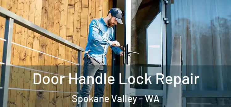  Door Handle Lock Repair Spokane Valley - WA