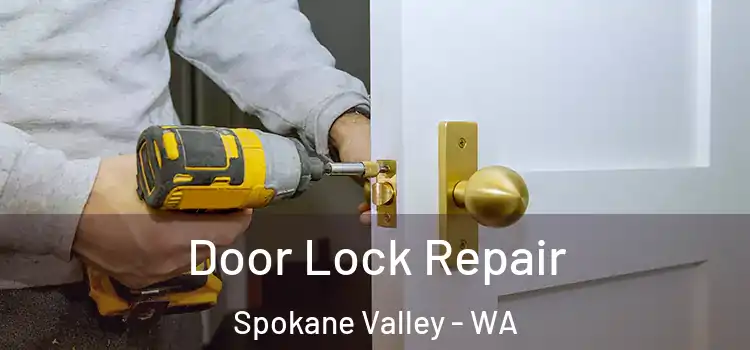 Door Lock Repair Spokane Valley - WA