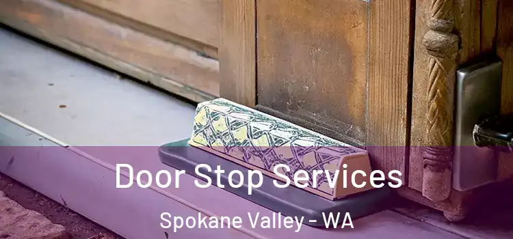  Door Stop Services Spokane Valley - WA