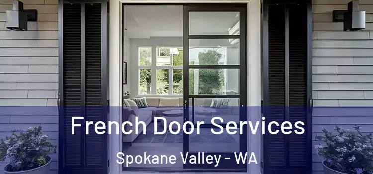  French Door Services Spokane Valley - WA