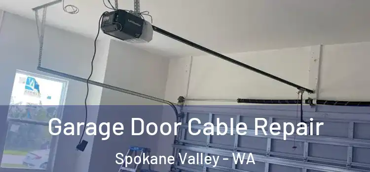  Garage Door Cable Repair Spokane Valley - WA