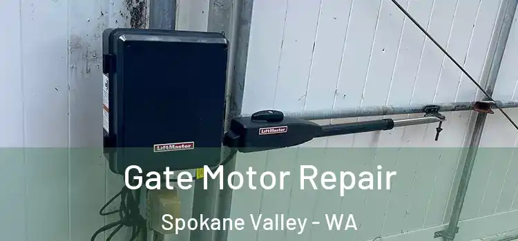  Gate Motor Repair Spokane Valley - WA