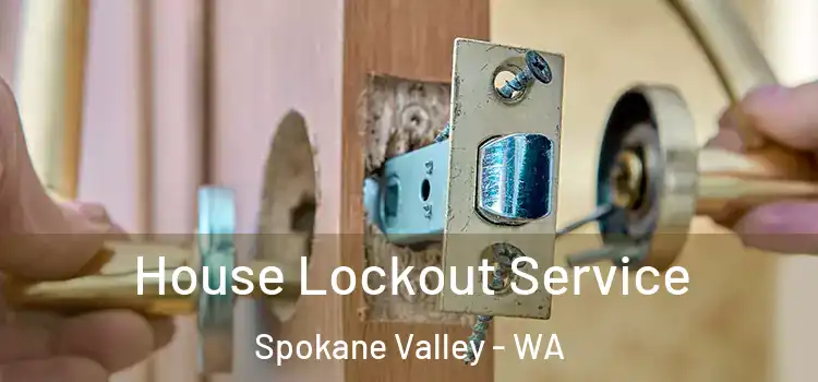 House Lockout Service Spokane Valley - WA