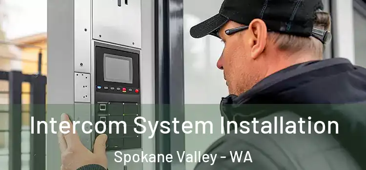  Intercom System Installation Spokane Valley - WA