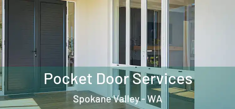  Pocket Door Services Spokane Valley - WA