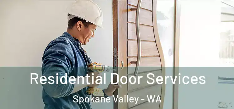  Residential Door Services Spokane Valley - WA