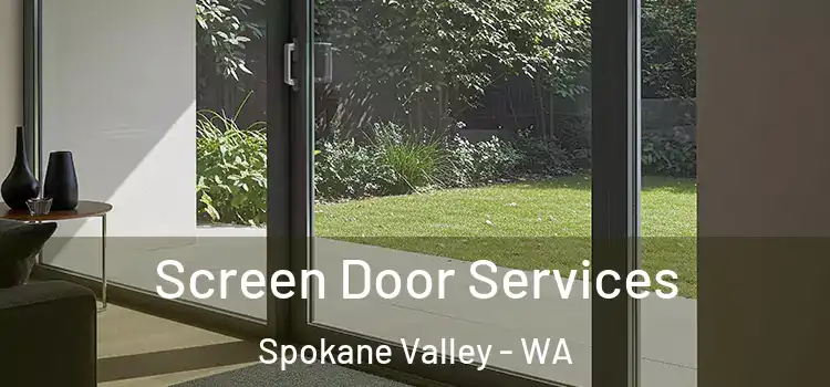  Screen Door Services Spokane Valley - WA