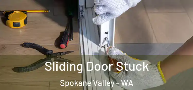  Sliding Door Stuck Spokane Valley - WA
