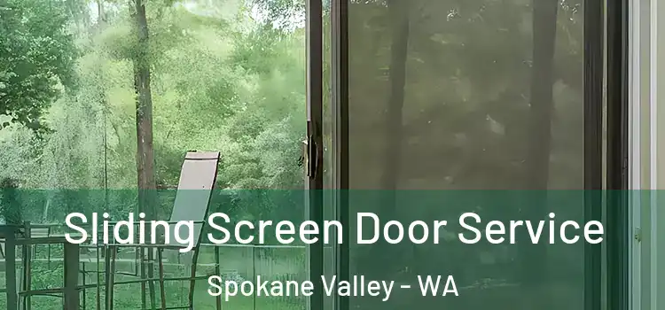  Sliding Screen Door Service Spokane Valley - WA