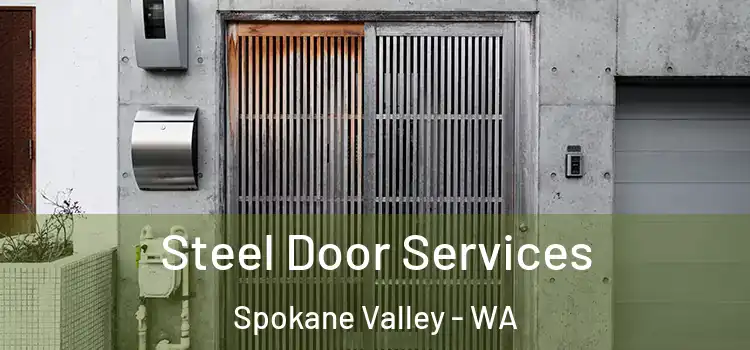  Steel Door Services Spokane Valley - WA